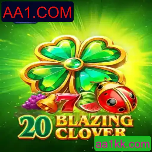 Descubra 20BlazingClover: O Novo Fenômeno no Mundo dos Jogos